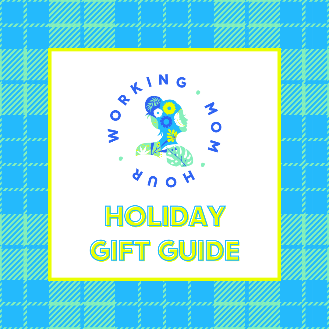 Working Mom Hour: The 2022 Holiday Gift Guide